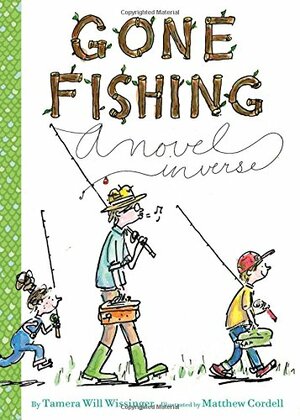 Gone Fishing by Tamera Will Wissinger