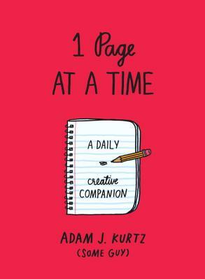 1 Page at a Time (Red): A Daily Creative Companion by Adam J. Kurtz