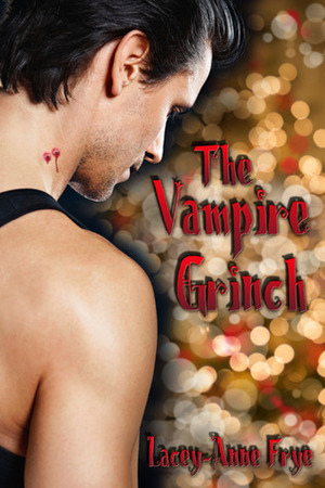 The Vampire Grinch by Lacey-Anne Frye
