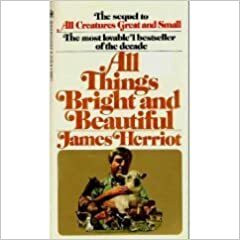 All things bright and beautiful by James Herriot