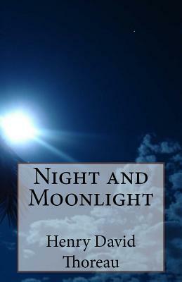 Night and Moonlight by Henry David Thoreau