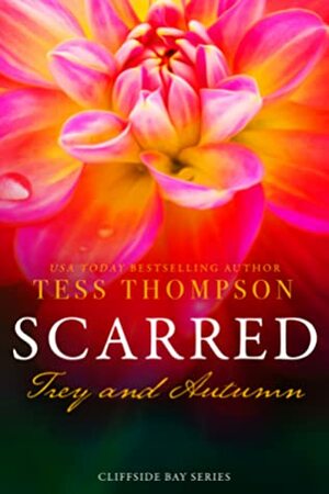 Scarred: Trey and Autumn by Tess Thompson