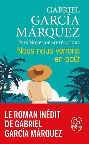 Nous nous verrons en août by Gabriel García Márquez