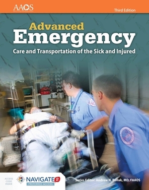 Aemt: Advanced Emergency Care and Transportation of the Sick and Injured Includes Navigate 2 Preferred Access: Advanced Emergency Care and Transportat by Aaos