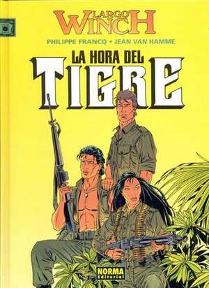 La hora del Tigre by Philippe Francq, Jean Van Hamme