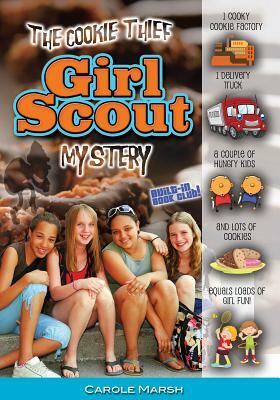 The Cookie Thief Girl Scout Mystery by Carole Marsh