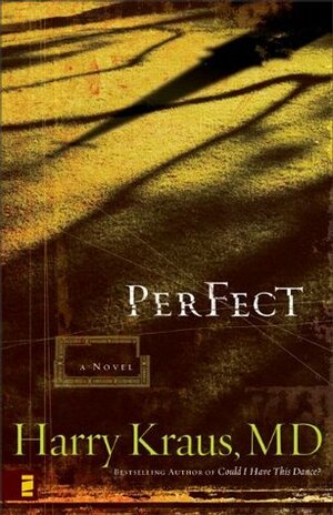 Perfect by Harry Kraus