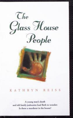 The Glass House People by Kathryn Reiss