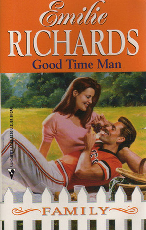 Good Time Man by Emilie Richards