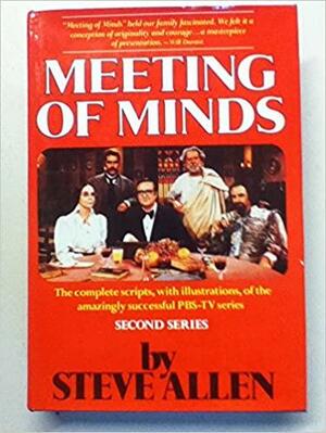 Meeting of Minds, Second Series by Steve Allen