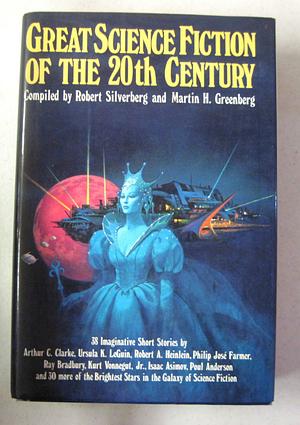 Great Science Fiction of 20th Century  by Robert A. Silverberg