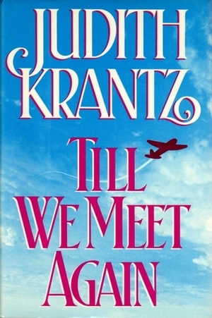 Till We Meet Again by Judith Krantz