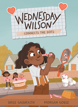 Wednesday Wilson Connects The Dots by Bree Galbraith