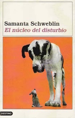 El núcleo del disturbio by Samanta Schweblin