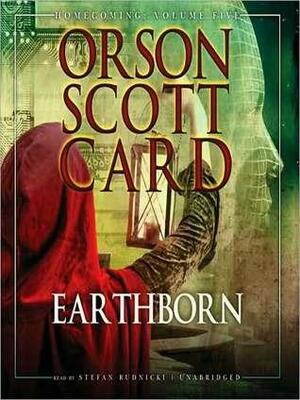 Earthborn: Homecoming: Volume 5: Homecoming: Volume 5 by Stefan Rudnicki, Orson Scott Card