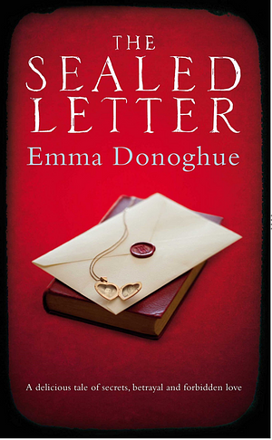 The Sealed Letter by Emma Donoghue