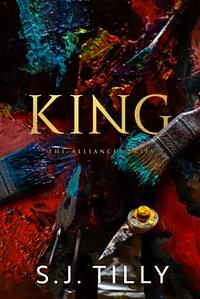 King by S.J. Tilly