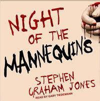 Night of the Mannequins by Stephen Graham Jones