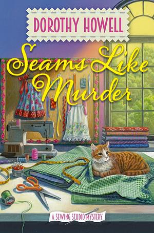 Seams Like Murder by Dorothy Howell