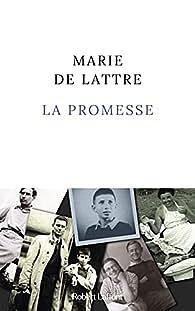 La promesse: roman by Marie de Lattre
