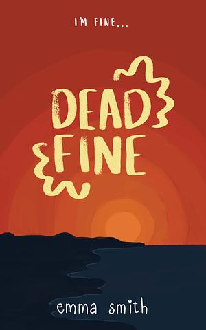 Dead Fine by Emma Smith