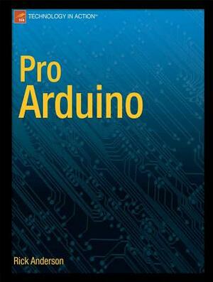 Pro Arduino by Rick Anderson, Dan Cervo