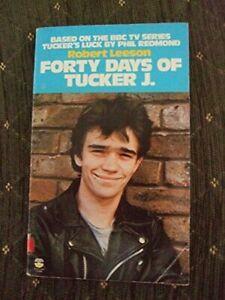 Forty Days of Tucker by Robert Leeson