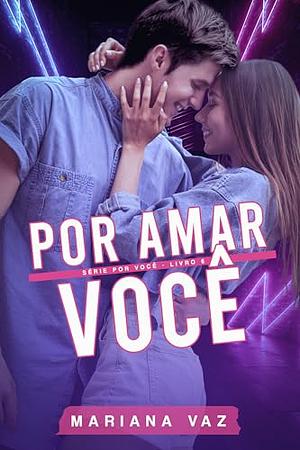 Por Amar Você by Mariana Vaz