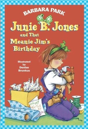 Junie B. Jones and That Meanie Jim's Birthday by Barbara Park, Charles Fox