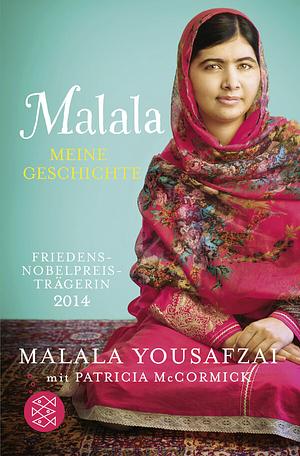 Malala. Meine Geschichte by Malala Yousafzai