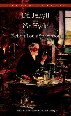 The Strange Case of Dr. Jekyll and Mr. Hyde by Robert Louis Stevenson