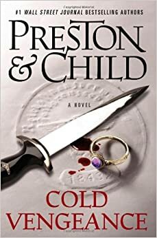 Cold Vengeance by Douglas Preston, Lincoln Child