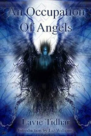 An Occupation of Angels by Liz Williams, Lavie Tidhar