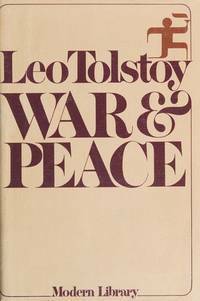 War & Peace by Leo Tolstoy