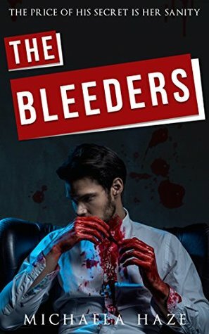 The Bleeders by Michaela Haze