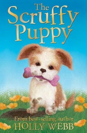 The Scruffy Puppy by Holly Webb, Sophy Williams