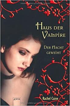 Der Nacht geweiht by Sonja Häußler, Rachel Caine