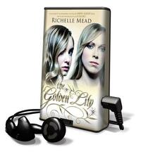 The Golden Lily by Richelle Mead