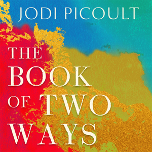 The Book of Two Ways by Jodi Picoult