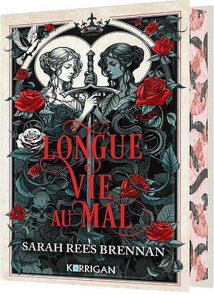 Longue vie au mal  by Sarah Rees Brennan