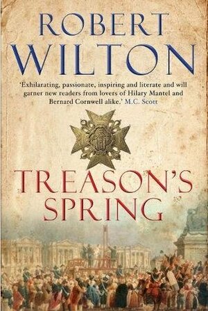 Treason's Spring by Robert Wilton