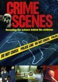 Crime Scenes:Revealing the Science Behind the Evidence by Paul Roland