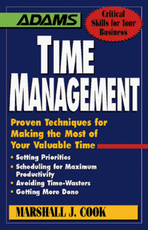 Time Management by Marshall J. Cook