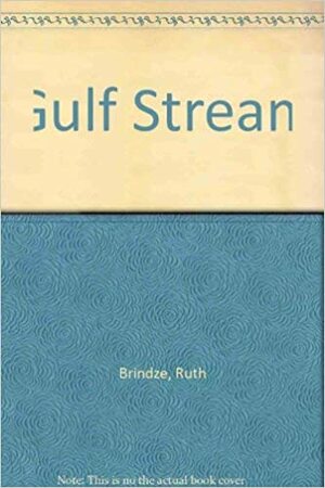 Gulf Stream by Ruth Brindze