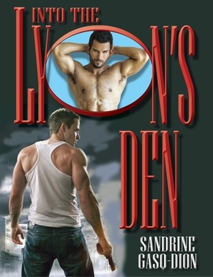 Into the Lyons Den by Sandrine Gasq-Dion
