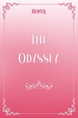 The Odyssey: Pink & White Premium Elegance Edition by Samuel Butler, Homer