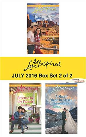 Harlequin Love Inspired July 2016 - Box Set 2 of 2: An Anthology by Belle Calhoune, Mia Ross, Lois Richer