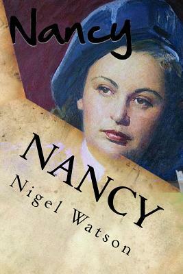 Nancy: The Special Operations Executive Chronicles 1 by Nigel Watson
