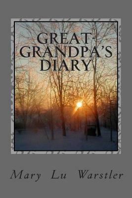 Great-grandpa's Diary by Mary Lu Warstler