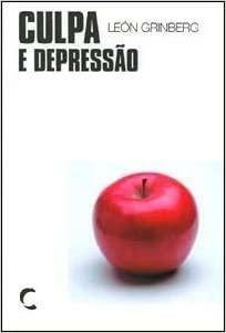 Culpa e Depressao by Leon Grinberg